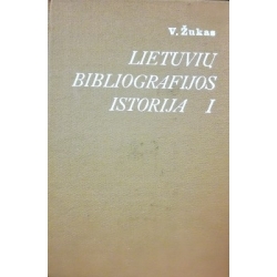Žukas V. - Lietuvių bibliografijos istorija iki 1940 m.