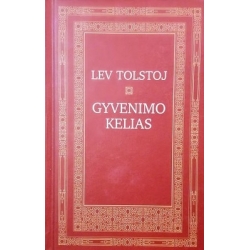 Tolstoj Lev - Gyvenimo kelias