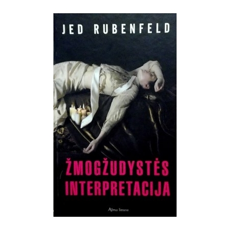Rubenfeld Jed - Žmogžudystės interpretacija