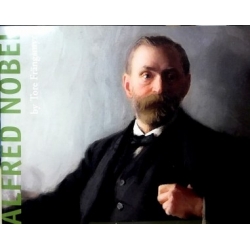 Frängsmyr Tore - Alfred Nobel