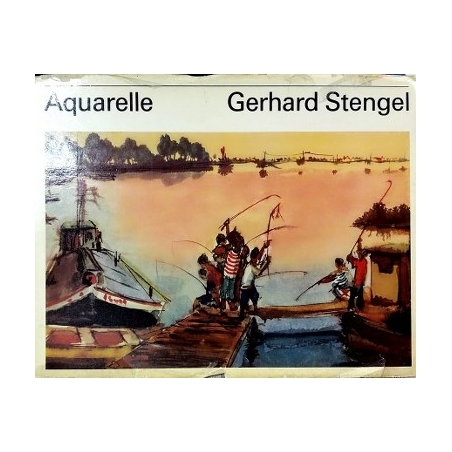 Wolfgang Winter - Gerhard Stengel. Aquarelle