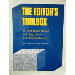 O'Donell R. and M. The Editor′s Toolbox: A Reference Guide for Beginners and Professionals