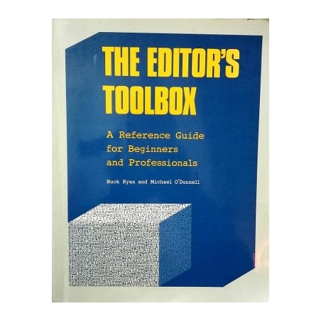 O'Donell R. and M. The Editor′s Toolbox: A Reference Guide for Beginners and Professionals