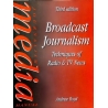 Boyd Andrew - Broadcast Journalism: Techniques of Radio and TV News (Media Manuals)