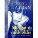 Hayden Torey - Mergaitė vaiduoklis