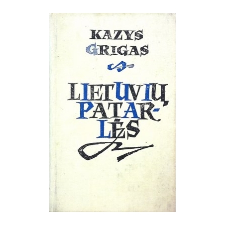 Grigas Kazys - Lietuvių patarlės