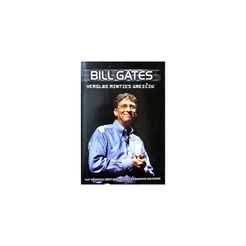 Gates Bill - Verslas minties greičiu