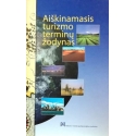 Armaitienė A.ir kiti - Aiškinamasis turizmo terminų žodynas
