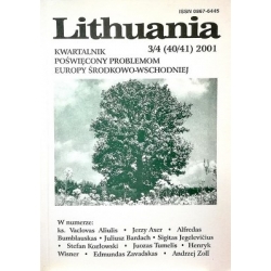 Lithuania 2001 3/4 (40/41). Kwartalnik poświęcony problemom Europy Środkowo-Wschodniej