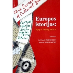 Fredriksson C.H., Samalavičius A. - Europos istorijos: Rytų ir Vakarų patirtis