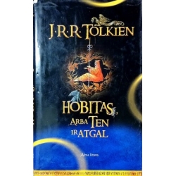 Tolkien J.R.R. - Hobitas, arba ten ir atgal