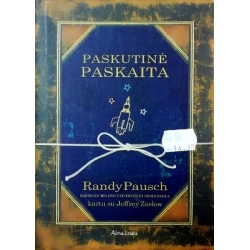 Randy Pausch,Jeffrey Zaslow - Paskutinė paskaita