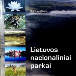 Aukštaitis Julius - Lietuvos nacionaliniai parkai