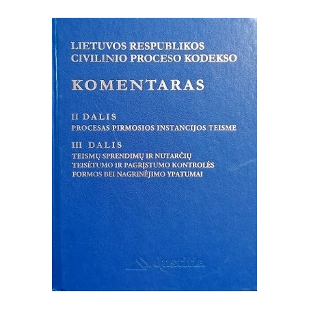 Lietuvos respublikos civilinio proceso kodekso komentaras 2 tomas (II ir III dalis)