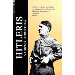Evertas Augis (sudarytojas) - Adolfas Hitleris: Vadizmo struktūra