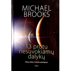 Brooks Michael - 13 protu nesuvokiamų dalykų