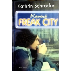 Schrocke Kathrin - Kavinė Freak City