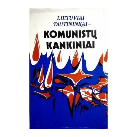 Lietuviai tautininkai-komunistų kankiniai