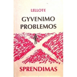 Fernand Lellote - Gyvenimo problemos sprendimas