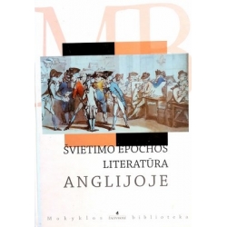 Iešmantaitė Agnė (sudarytoja) - Švietimo epochos literatūra Anglijoje: Džonatanas Sviftas, Danielis Defo