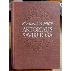 Konstantinas Stanislavskis - Aktoriaus saviruoša