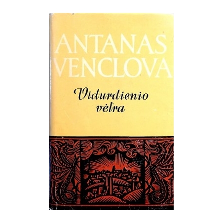 Venclova Antanas - Vidurdienio vėtra
