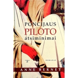 Bernet Anne - Poncijaus Piloto atsiminimai