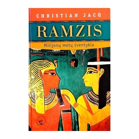 Jacq Christian - Ramzis: Šviesos sūnus. Milijonų metų šventykla. Kadešo mūšis (3 knygos)