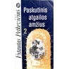 Vytautas Petkevičius - Paskutinis atgailos amžius (2 knygos)