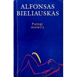 Bieliauskas Alfonsas - Patogi moteris