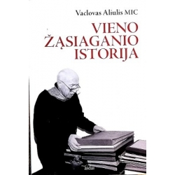 Vaclovas Aliulis - Vieno žąsiaganio istorija