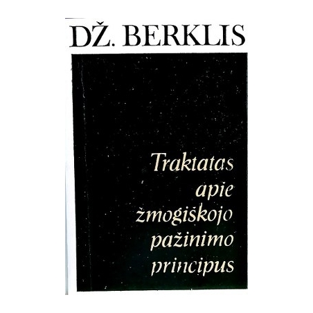 Džordžas Berklis - Traktatas apie žmogiškojo pažinimo principus
