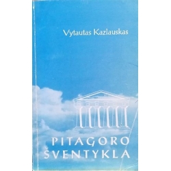 Kazlauskas Vytautas - Pitagoro šventykla