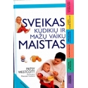 Westcott Patsy - Sveikas kūdikių ir mažų vaikų maistas