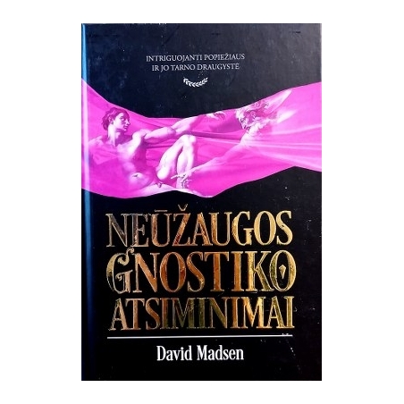 Madsen David - Neūžaugos gnostiko atsiminimai