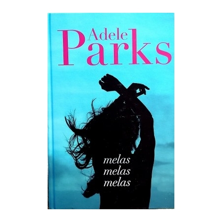 Parks Adele -Melas, melas, melas