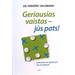 Dr. Frederic Saldmann - Geriausias vaistas - jūs pats!