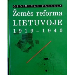 Vaskela Gediminas - Žemės reforma Lietuvoje 1919-1940