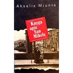 Miuntė Akselis - Knyga apie San Mikelę