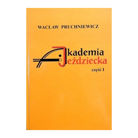 Pruchniewicz Waclaw - Akademia Jeździecka (1 dalis)