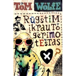 Wolfe Tom - Rūgštim įkrauto gėrimo testas