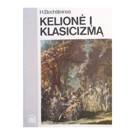 Hansas Bechšteinas - Kelionė į Klasicizmą