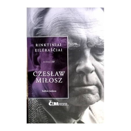 Milosz Czeslaw - Rinktiniai eilėraščiai