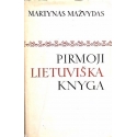 Martynas Mažvydas - Pirmoji Lietuviška knyga