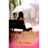 Parsons Tony - Be tavęs...