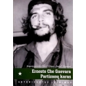 Guevara Ernesto Che - Partizanų karas