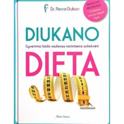 Dr. Pierre Dukan - Diukano dieta. Gyvenimo būdo vadovas norintiems sulieknėti