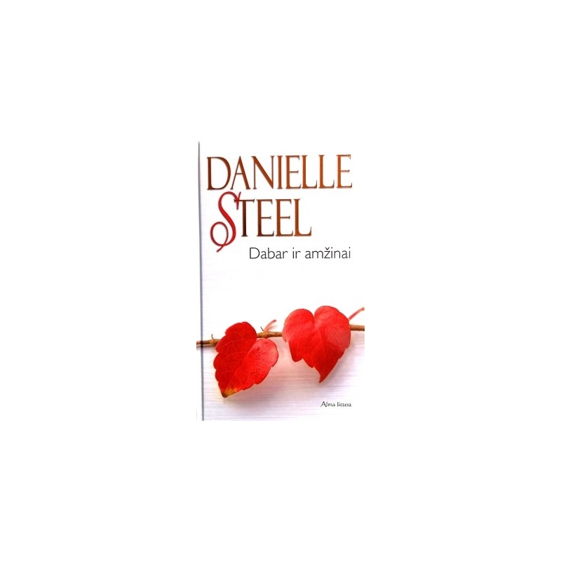 Steel Danielle - Dabar ir amžinai