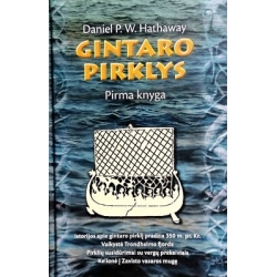 Hathaway Daniel P.W. - Gintaro pirklys (Pirma knyga)