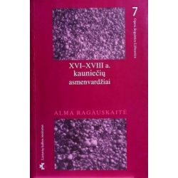 Ragauskaitė Alma - XVI-XVIII a. kauniečių asmenvardžiai
